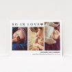 A new baby announcement card design called "So In Love". It is an A5 card in a landscape orientation. It is a photographic new baby announcement card with room for 3 photos. "So In Love" is available as a flat card, with tones of white and red.