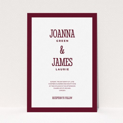 Wedding Invitation Card - Bold Border (Maroon) A personalised wedding invitation named "Bold border". It is an A5 invite in a portrait orientation. "Bold border" is available as a flat invite, with tones of burgundy and white.