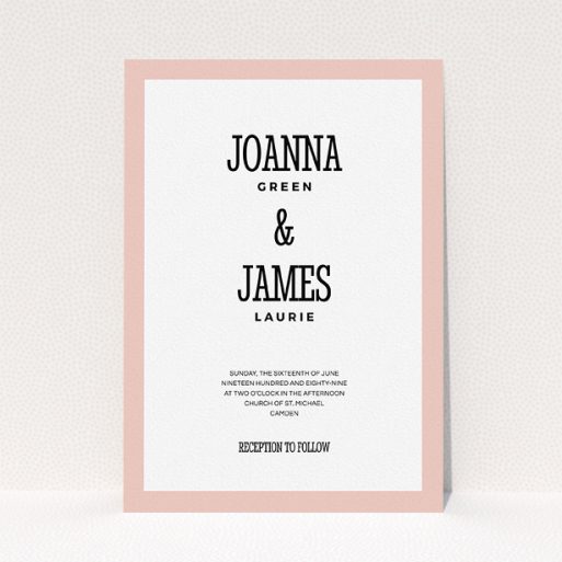 Wedding Invitation Card - Bold Border (Pink And White) A personalised wedding invitation design called "Bold border". It is an A5 invite in a portrait orientation. "Bold border" is available as a flat invite, with tones of pink and white.