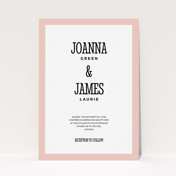 A personalised wedding invitation design called "Bold border". It is an A5 invite in a portrait orientation. "Bold border" is available as a flat invite, with tones of pink and white.