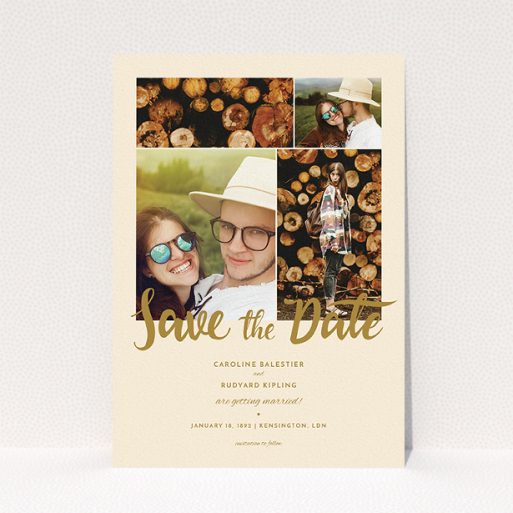 Wedding Save The Date Card Design - "Gold Fountain Pen Typography" A wedding save the date card named "Gold Fountain Pen Typography". It is an A5 card in a portrait orientation. It is a photographic wedding save the date card with room for 3 photos. "Gold Fountain Pen Typography" is available as a flat card, with tones of cream and dark gold.